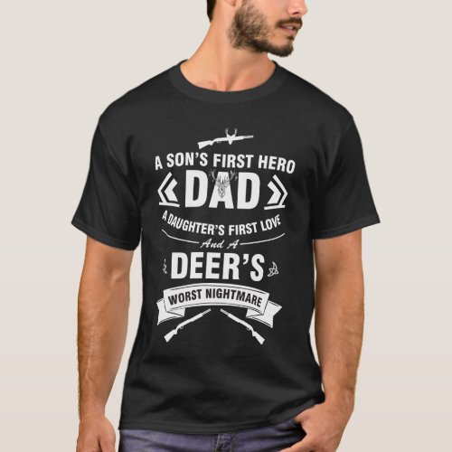 A Sons First Hero Dad A Daughter First Love Deer T_Shirt