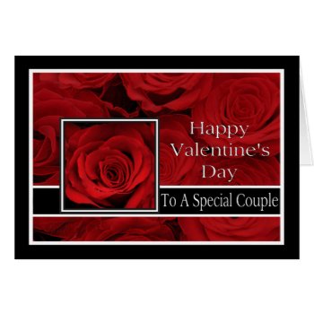 A Special Couple  Happy Valentine's Day Roses by therosegarden at Zazzle