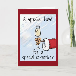 A "SPECIAL TOAST" FOR MY "CO-WORKER" HOLIDAY CARD