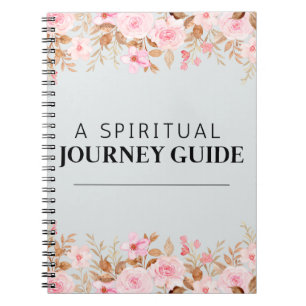 A Spiritual Journey Guide. Notebook