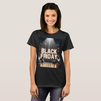 a stage with a sign that says black friday on it T-Shirt