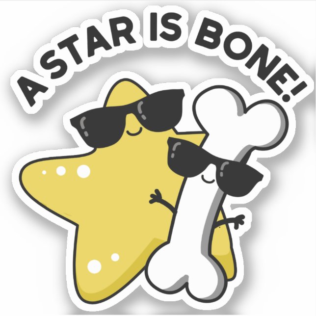 A Star Is Bone Funny Movie Title Pun  Sticker (Front)