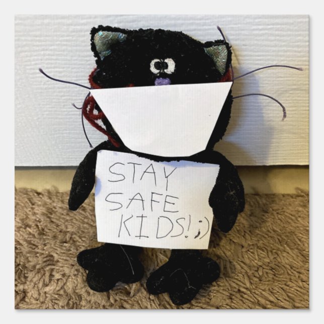 A Stay Safe Yard Sign (Front)