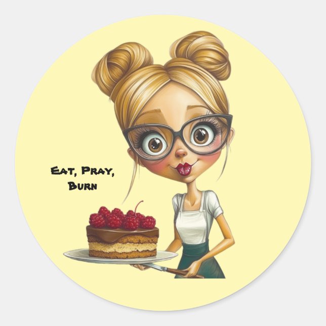 A sticker with humor."Eat, pray, burn" (Front)