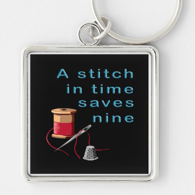 A Stitch in Time Saves Nine Keychain (Front)