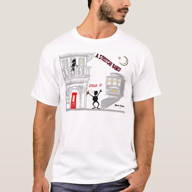 A Streetcar Named DESIRE T-Shirt (Front)