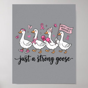 A Strong Goose Pink Ribbon Breast Cancer Awareness Poster
