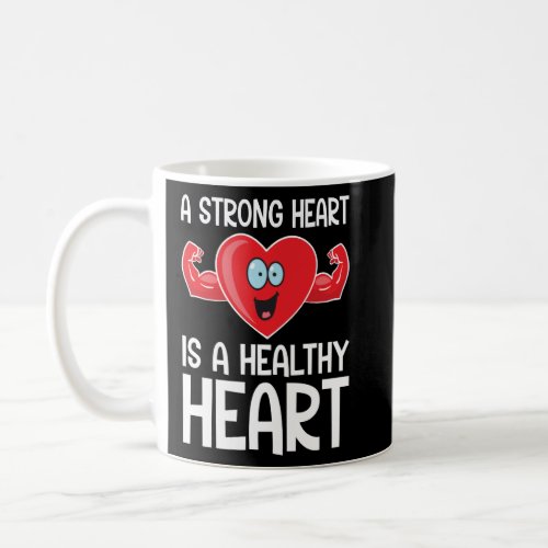 A Strong Heart is a Healthy Heart Fitness Gym Work Coffee Mug