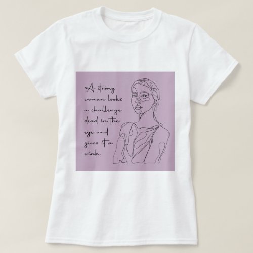 A Strong Woman Strong Women Positivity T_Shirt