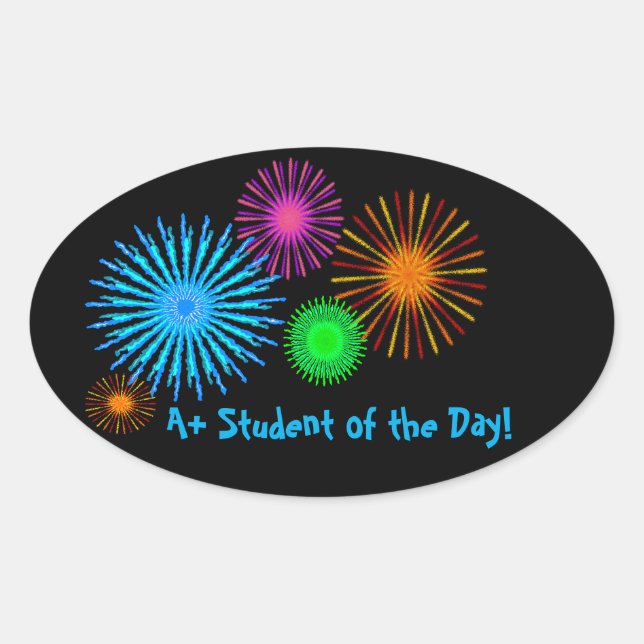 A+ Student of the Day! Oval Sticker (Front)