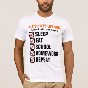 A Student's Life Quiz Customizable Text T-Shirt
