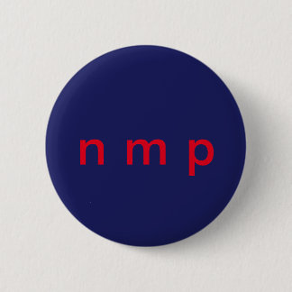 A subtle way to express NOT MY PRESIDENT Pinback Button