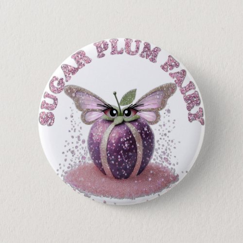 A Sugar Plum Fairy Button