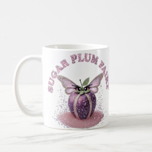A Sugar Plum Fairy Coffee Mug