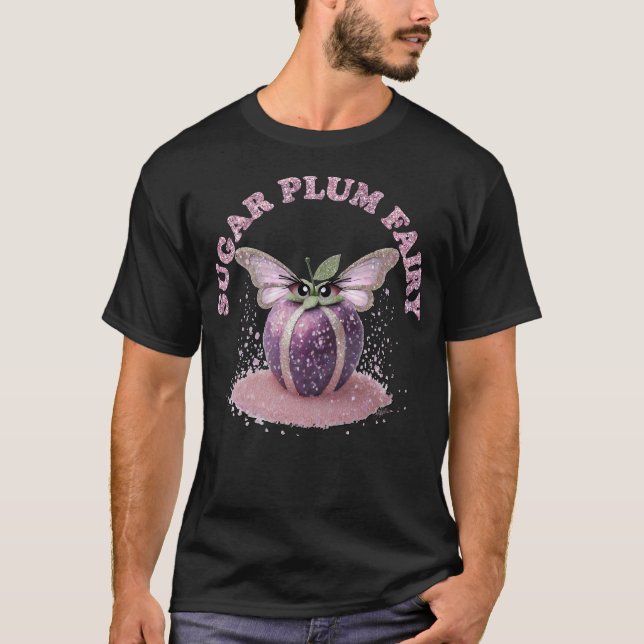 A Sugar Plum Fairy T-Shirt (Front)