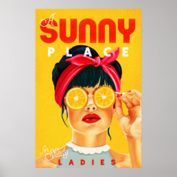 &quot;A Sunny Place For Shady Ladies&quot; Retro Pinup Art Poster
