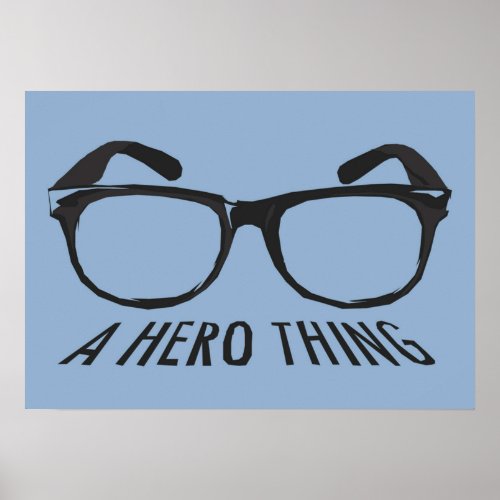 A super hero needs a disguise poster