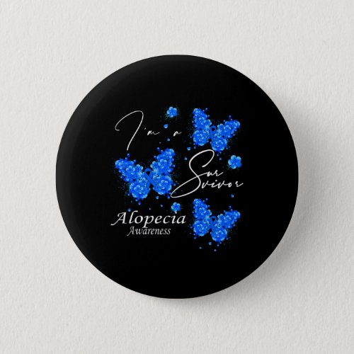 A Survivor Alopecia Awareness Butterfly  Button