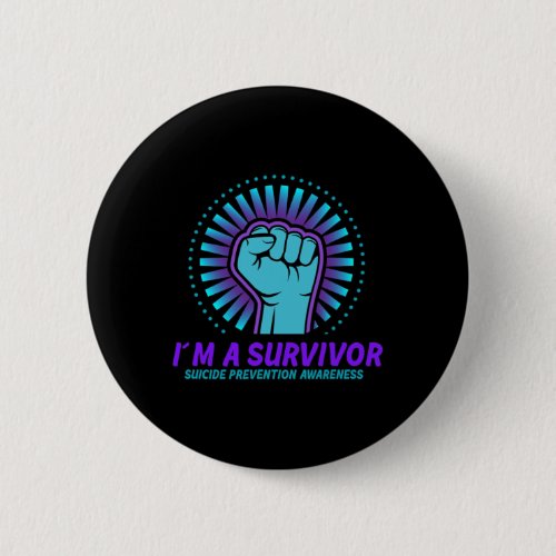 A Survivor Suicide Prevention Awareness  Button