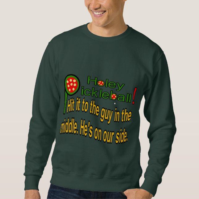 A sweatshirt for pickleball players (Front)