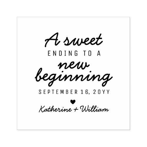 A Sweet Ending to a New Beginning Custom Rubber Stamp