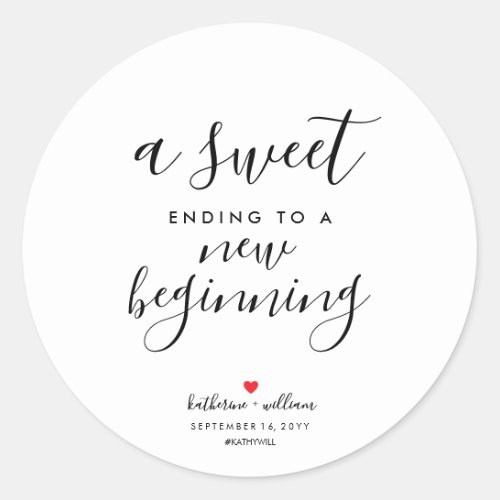 A Sweet Ending To A New Beginning Wedding Favor Classic Round Sticker