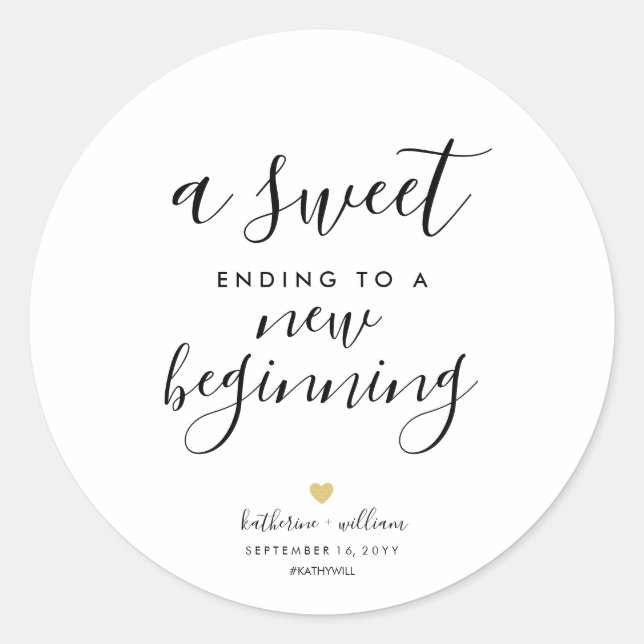 A Sweet Ending To A New Beginning Wedding Favor Classic Round Sticker (Front)