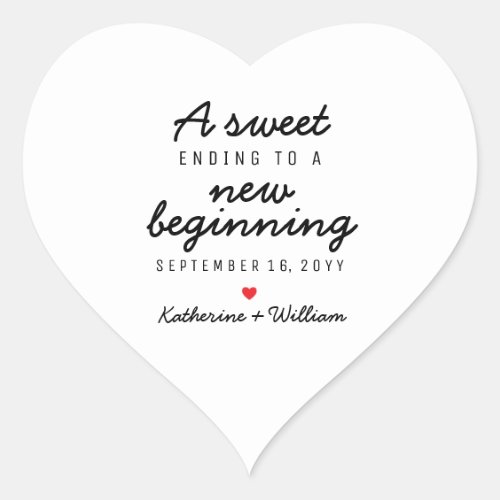 A Sweet Ending To a New Beginning Wedding Favor Heart Sticker