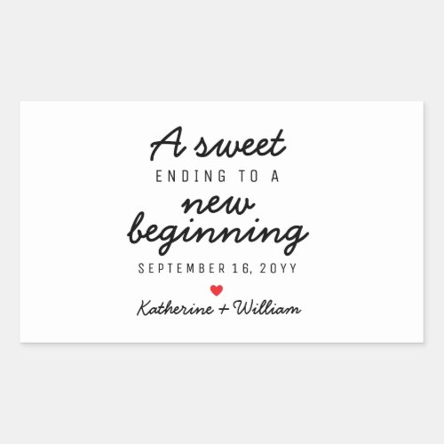 A Sweet Ending To A New Beginning Wedding Favor Rectangular Sticker