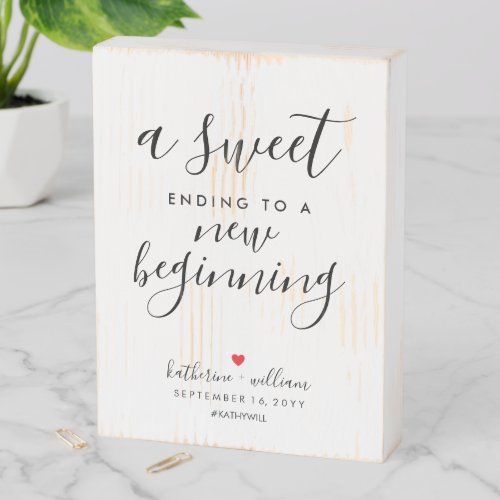 A Sweet Ending To a New Beginning Wedding Favor Wooden Box Sign