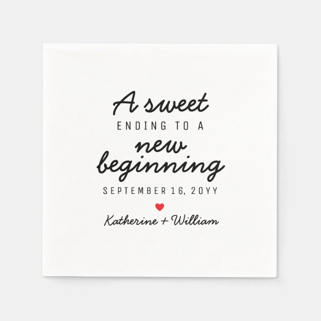 A Sweet Ending To a New Beginning Wedding Napkins (Front)
