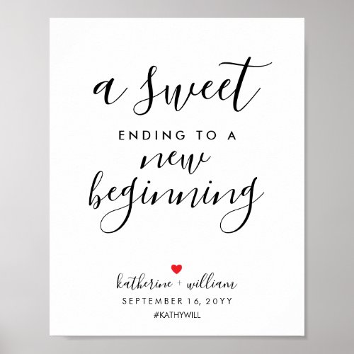A Sweet Ending To A New Beginning Wedding Sign