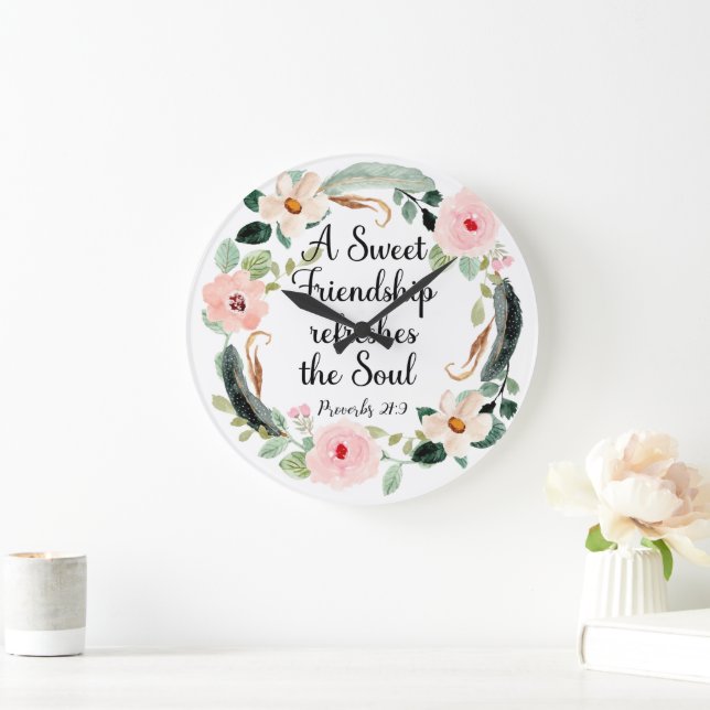 A Sweet Friendship Proverbs 27:9 Floral Christian Large Clock (Home)