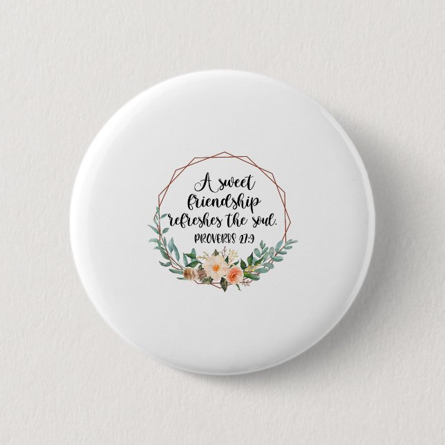 A Sweet Friendship Refreshes The Soul Friend Bff I Button (Front)
