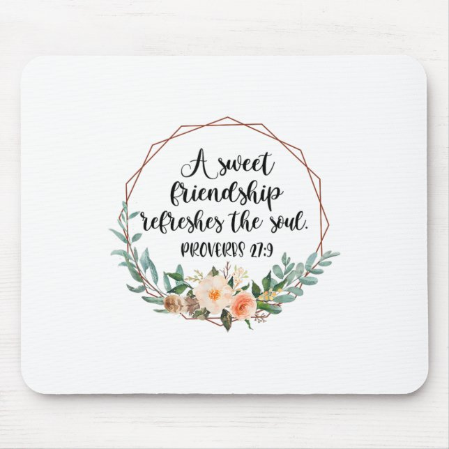 A Sweet Friendship Refreshes The Soul Friend Bff I Mouse Pad (Front)
