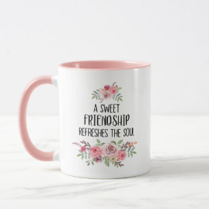 A Sweet Friendship Refreshes The Soul Mug