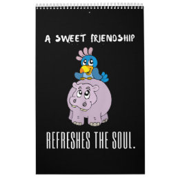 A Sweet Friendship Refreshes The Soul Purple Hippo Calendar
