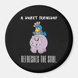 A Sweet Friendship Refreshes The Soul Purple Hippo Magnet