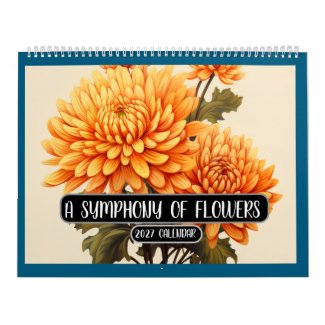 A SYMPHONY OF FLOWERS 2027 CALENDAR