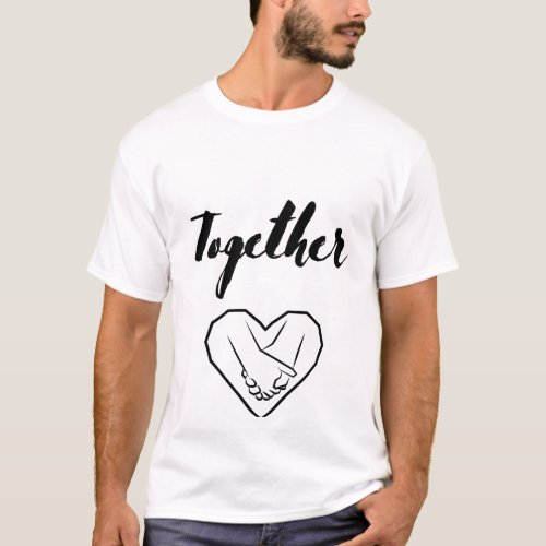 A t_shirt saying Together