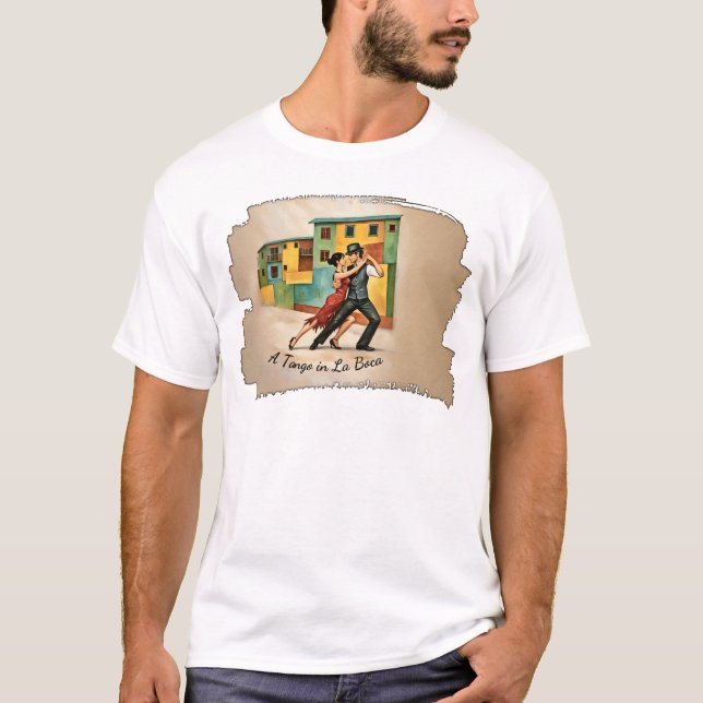 A Tango in La Boca T-Shirt (Front)