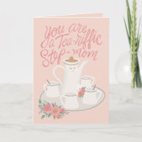 A Tea-riffic Stepmom Mother's Day tea set design