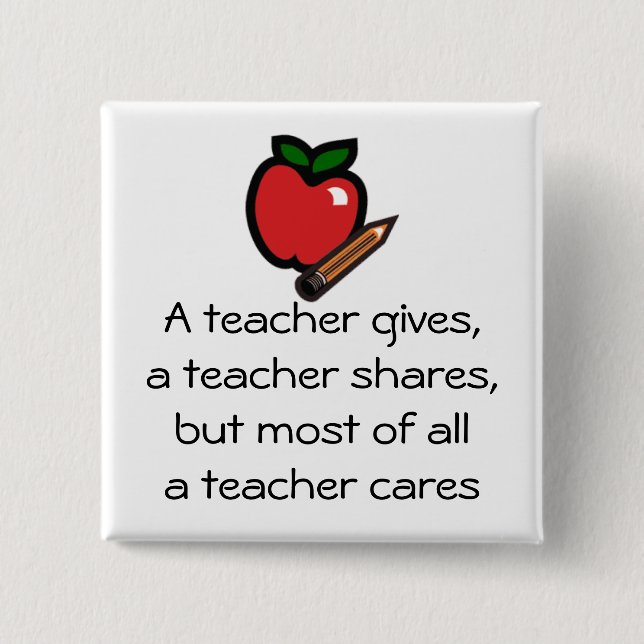 A teacher cares pinback button (Front)