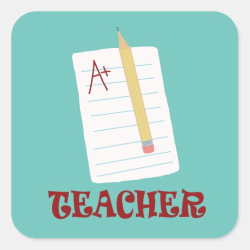 A Teacher Square Sticker