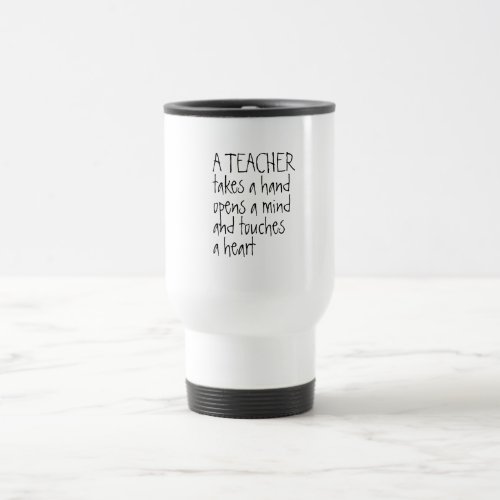 A Teacher Takes a Hand Travel Mug