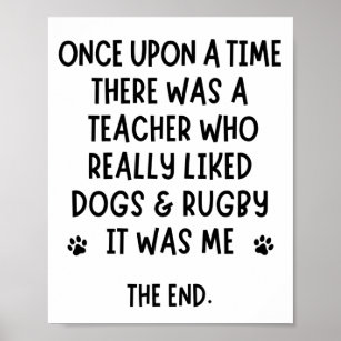 A teacher who really liked dogs & rugby. poster
