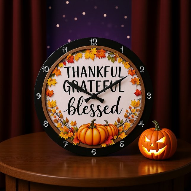 A Thankful, Grateful, and Blessed Pumpkin Large Clock (Creator Uploaded)