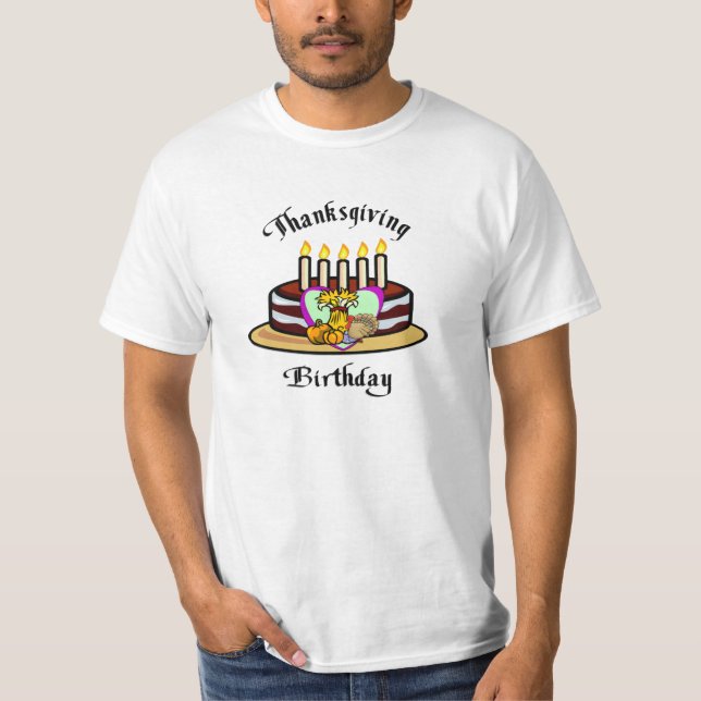 A Thanksgiving Birthday T-Shirt (Front)