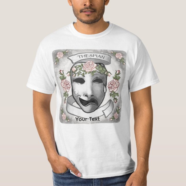 A Thespian  Actor Masks T-Shirt (Front)