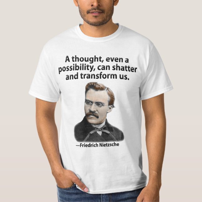 A thought can shatter and transform us. T-Shirt (Front)